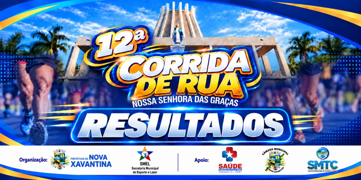 12ª CORRIDA NOSSA SENHORA DAS GRAÇAS - NOVA XAVANTINA - MT