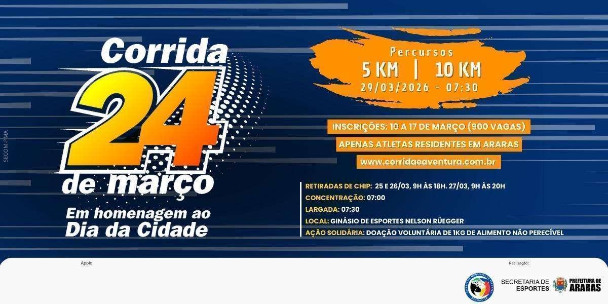 Corrida 24 de Março - Araras/SP (Evento Exclusivo para Municipes)