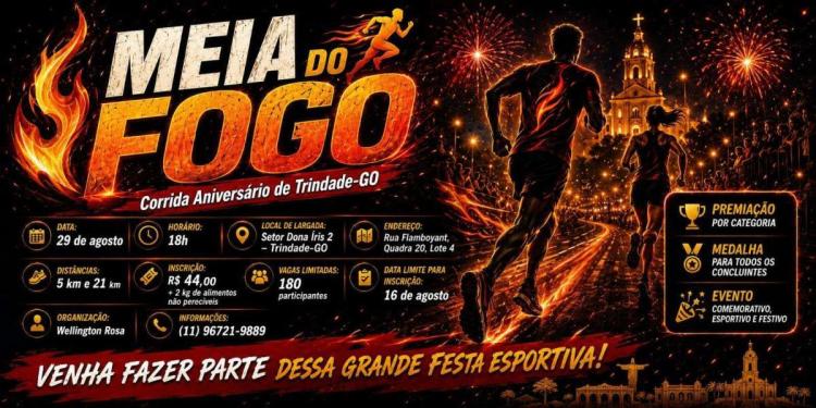 Meia do Fogo / Corrida Aniversário de Trindade-GO