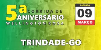5ª Corrida de Aniversário - Wellington Rosa