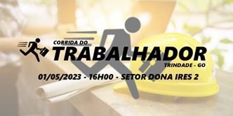 Corrida do Trabalhador - Trindade/GO