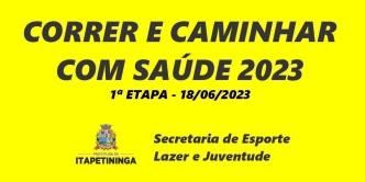 Correr e Caminhar 2023 - Itapetininga/SP - 1ª Etapa