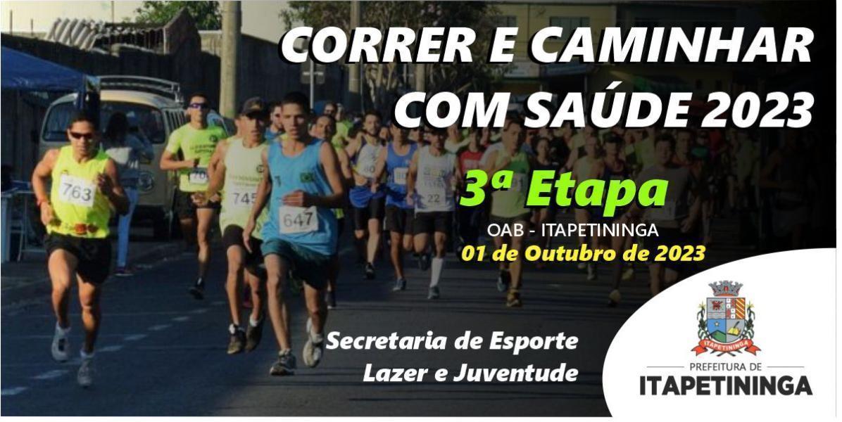 Correr e Caminhar 2023 - Itapetininga/SP - 3ª Etapa