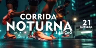CIRCUITO CORRIDA NOTURNA SÃO PAULO - 3 Edição