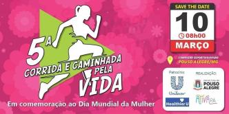 5ª Corrida e Caminhada pela Vida - Dia Internacional da Mulher 2024