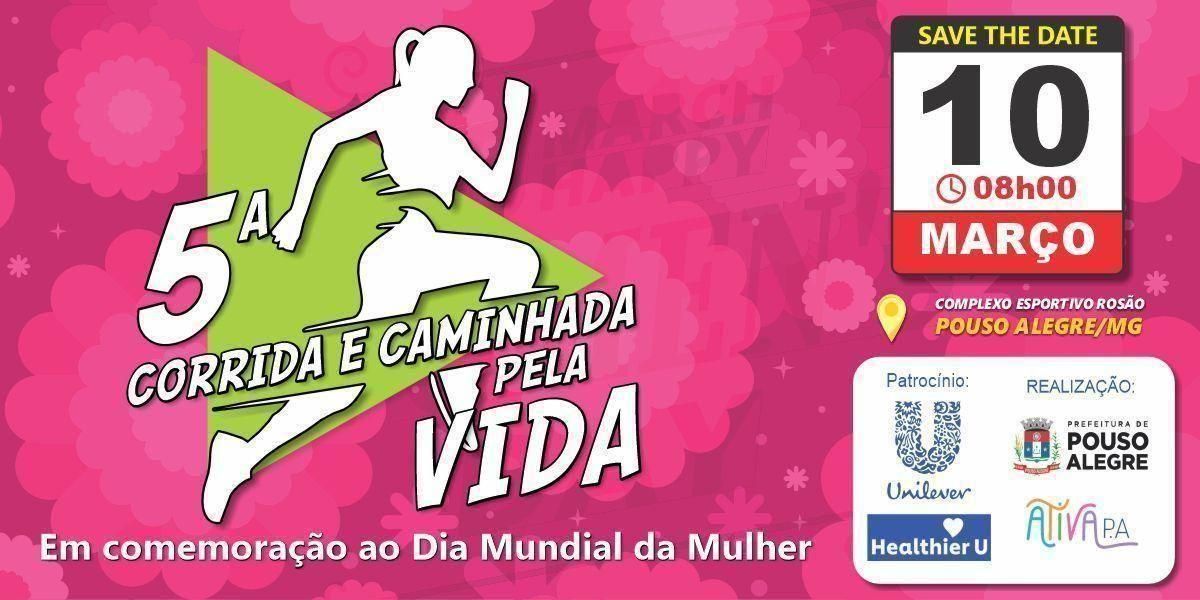 5ª Corrida e Caminhada pela Vida - Dia Internacional da Mulher 2024