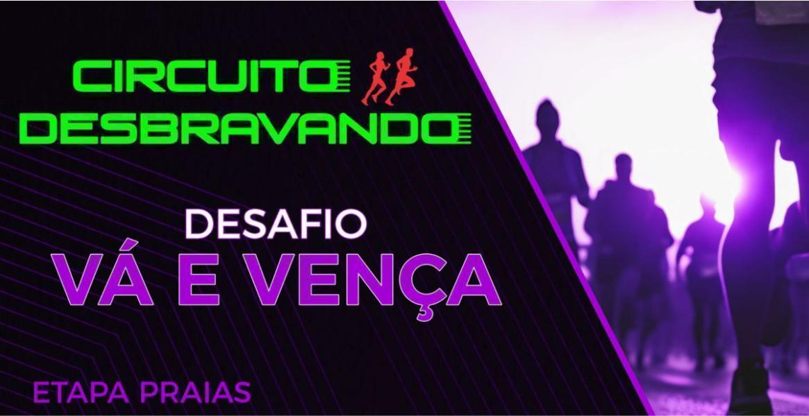 CIRCUITO DE CORRIDAS DESBRAVANDO - ETAPA PRAIAS - evento adiado!