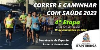 Correr e Caminhar 2023 - Itapetininga/SP - 4ª Etapa