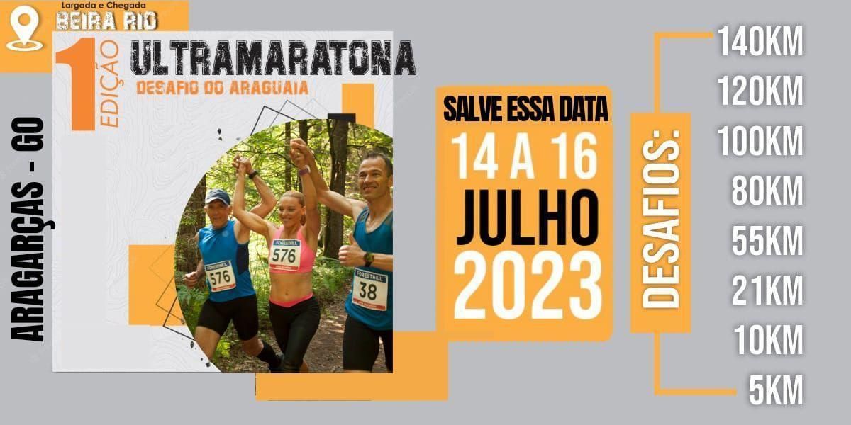 1º ULTRAMARATONA 140 KM DESAFIO DO ARAGUAIA