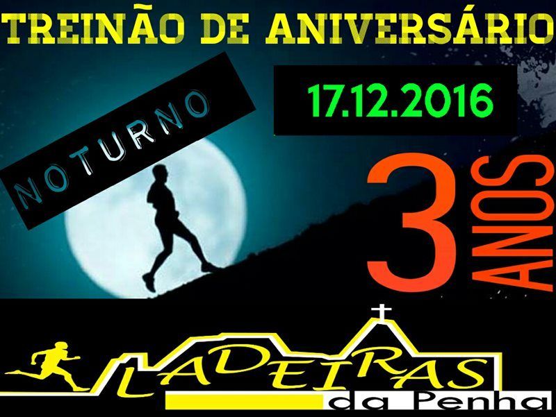 TREINÃO LADEIRAS DA PENHA - Edição de Aniversário - 3 ANOS - OPÇÃO COM CAMISETA