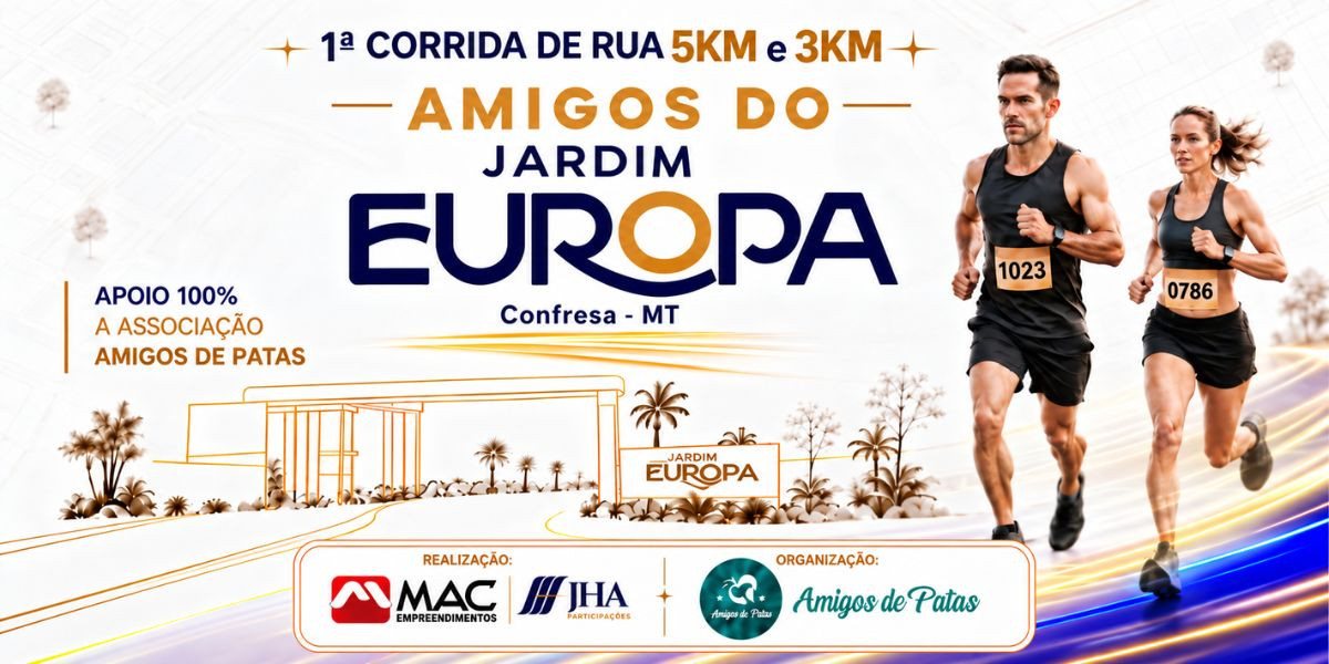 1ª CORRIDA E CAMINHADA AMIGOS DO LOTEAMENTO JARDIM EUROPA 2026