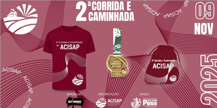 2ª CORRIDA E CAMINHADA DA ACISAP SANTO ANTÔNIO DE POSSE