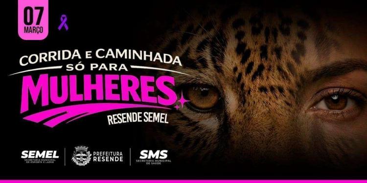Corrida e Caminhada Só Para Mulheres 2026 - Semel Resende