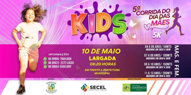 5ª CORRIDA DO DIA DAS MÃES KIDS - QUERÊNCIA/MT 2026