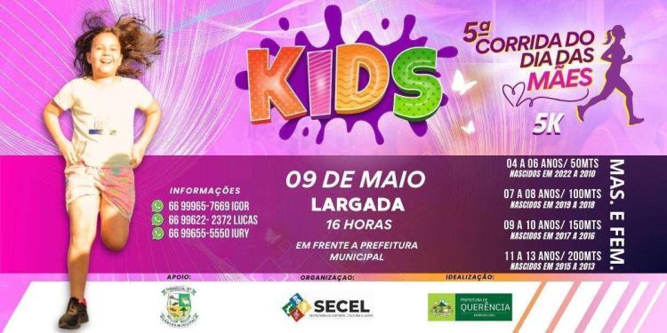 5ª CORRIDA DO DIA DAS MÃES KIDS - QUERÊNCIA/MT 2026