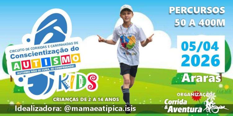 Corrida Kids -  Conscientização do Autismo - Araras 2026