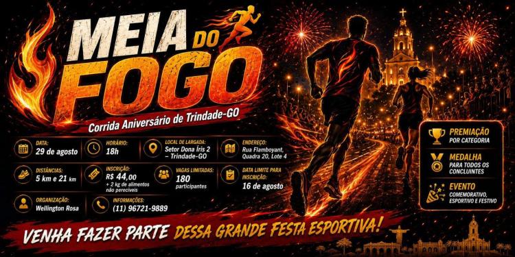 Meia do Fogo / Corrida Aniversário de Trindade-GO