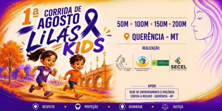 1ª CORRIDA AGOSTO LILÁS KIDS QUERÊNCIA - MT 2026