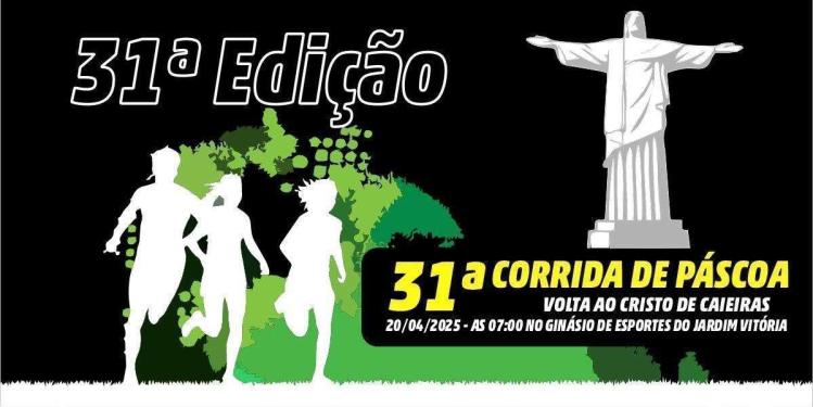 31ª Corrida de Páscoa - Volta ao Cristo de Caieiras