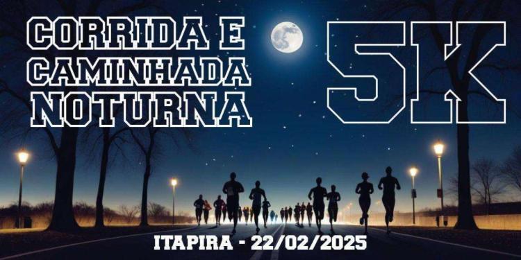 Corrida e Caminhada Noturna - Itapira