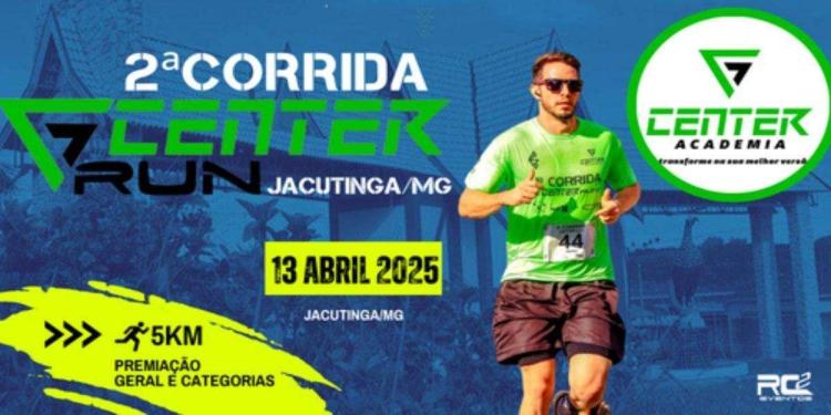 2ª CORRIDA CENTER RUN  Jacutinga – MG