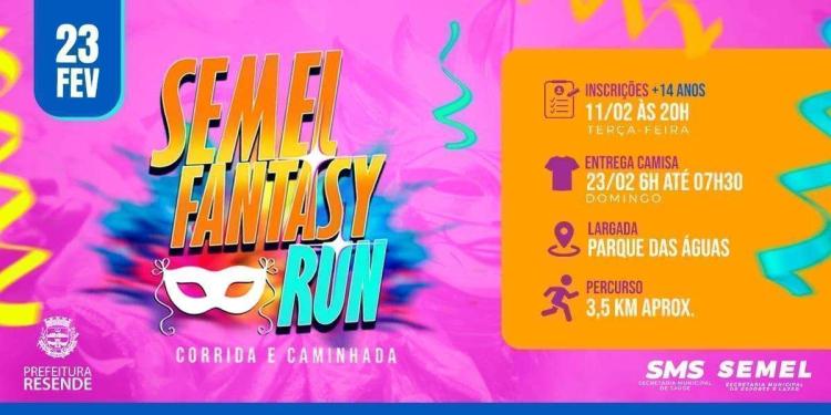 CORRIDA E CAMINHADA FANTASY RUN SEMEL RESENDE