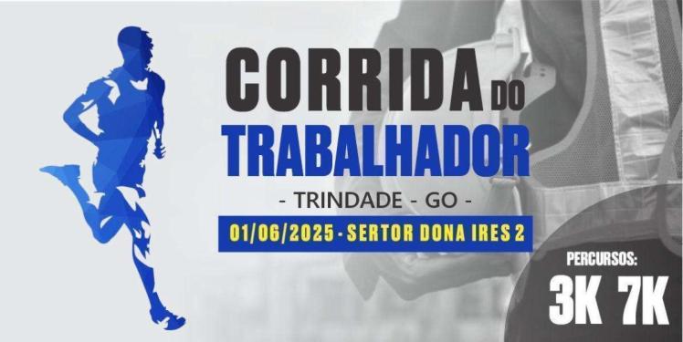 Corrida do Trabalhador - Trindade/GO